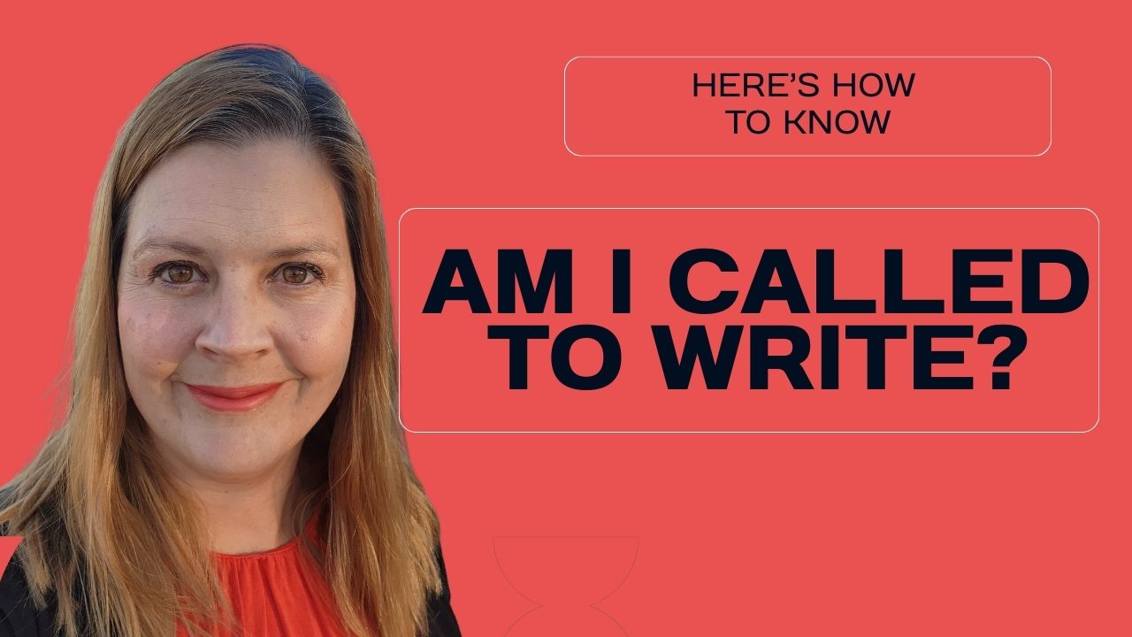 God calling you to write Christian writer discernment